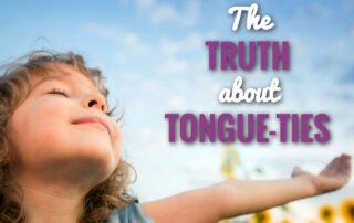 The Truth About Tongue-Ties